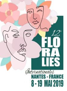 12 eme Floralies de Nantes du 8 au 19 Mai 2019