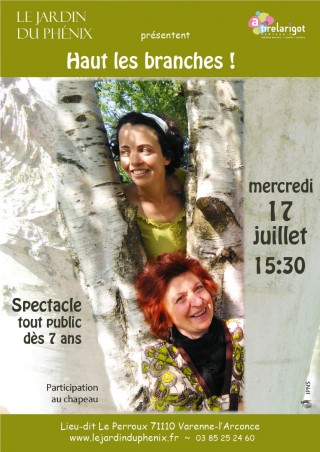 Spectacle "Hauts les branches" au jardin