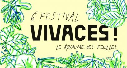 6ème édition FESTIVAL VIVACES